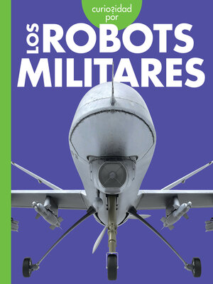 cover image of Curiosidad por los robots militares